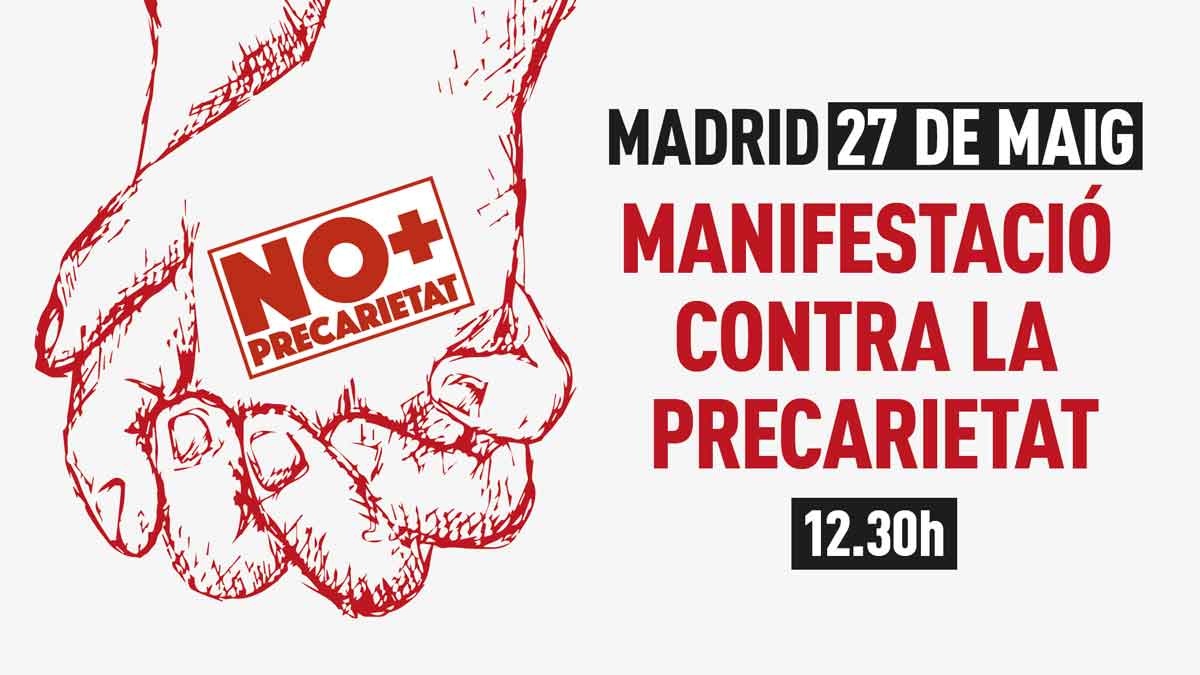 ‘Contra la Precarietat’ 27 de maig a Madrid