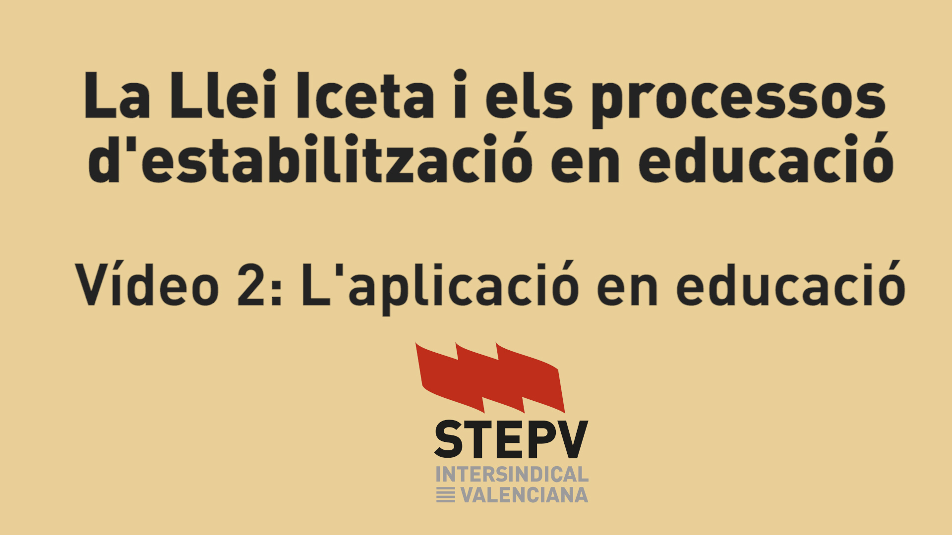 La Llei Iceta i els processos d’estabilització (II) L’aplicació en educació