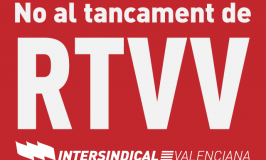 NO AL TANCAMENT DE RTVV