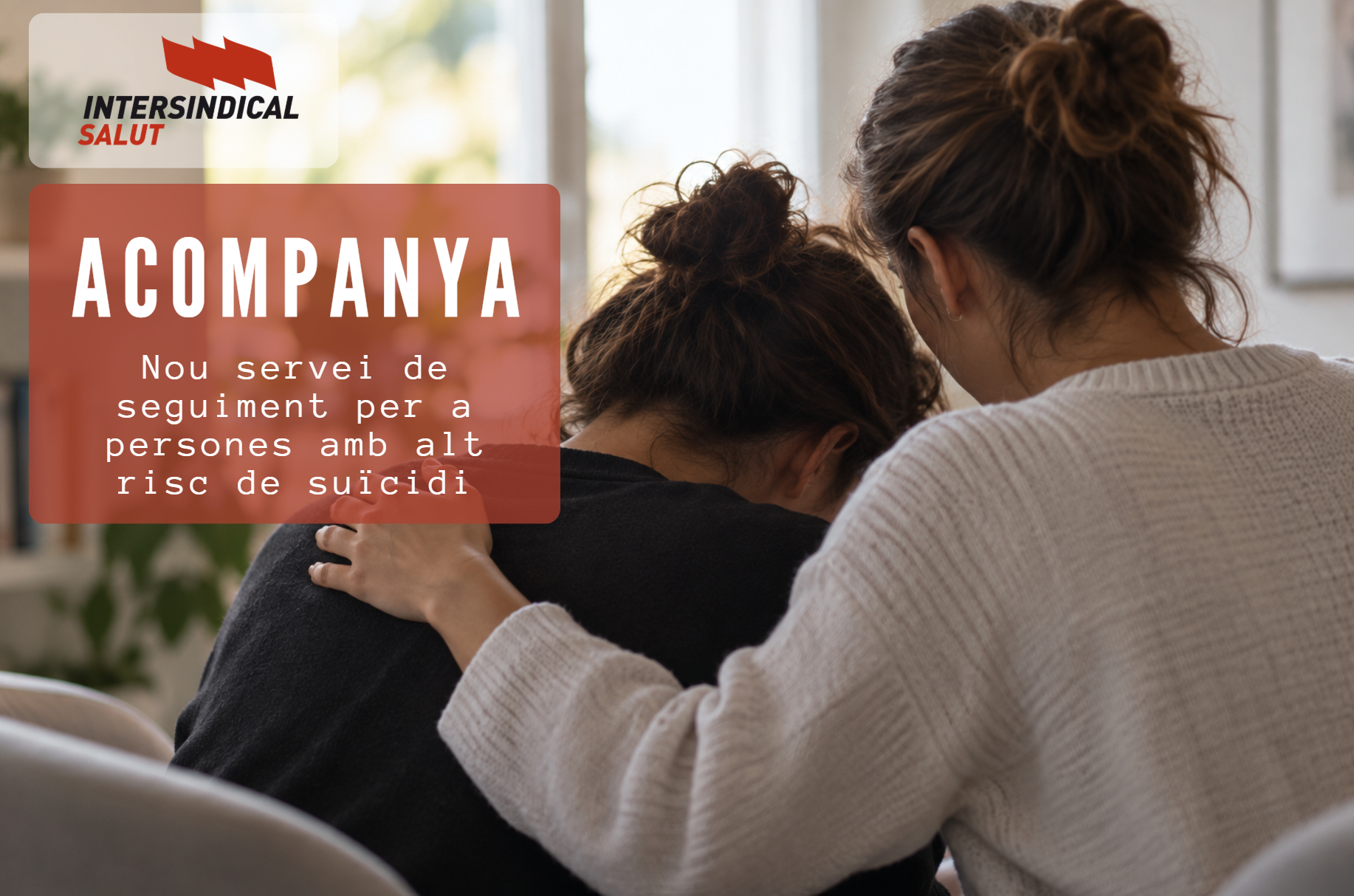 ‘Acompanya’: així s’accedeix al nou servei de seguiment per a persones amb alt risc de suïcidi